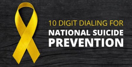 Mandatory 10 Digit Dialing For National Suicide Prevention