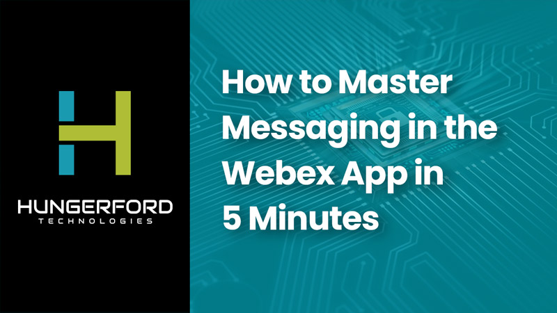Messaging In The Webex App Grand Rapids IT Services
