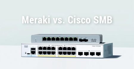 Meraki vs. Cisco SMB