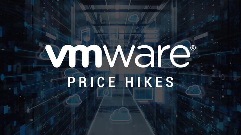 VMware Price Hike: What It Means for Your Organization