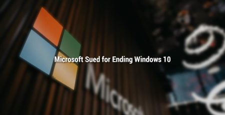 Microsoft Sued for Ending Windows 10