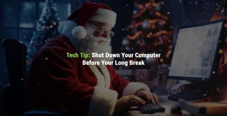 Holiday Tech Tip: Shut Down Your Computer Before Your Long Break