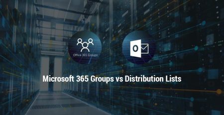 Microsoft 365 Groups vs. Distribution Lists