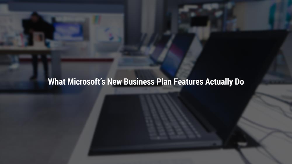 Microsoft New Business Plan Features